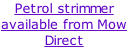 Petrol strimmer available from Mow Direct